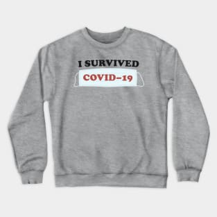 I SURVIVED COVID-19 Crewneck Sweatshirt